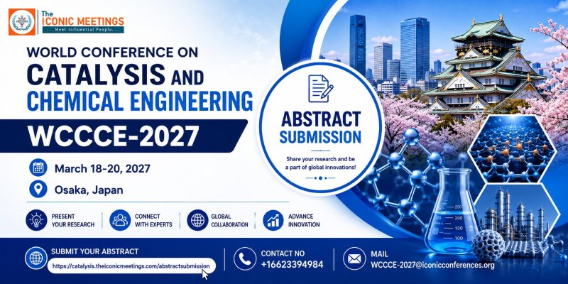 World Conference on Catalysis and Chemical Engineering (WCCCE-2027)