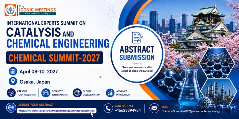 International Experts Summit on Catalysis and Chemical Engineering (Chemical Summit-2027)